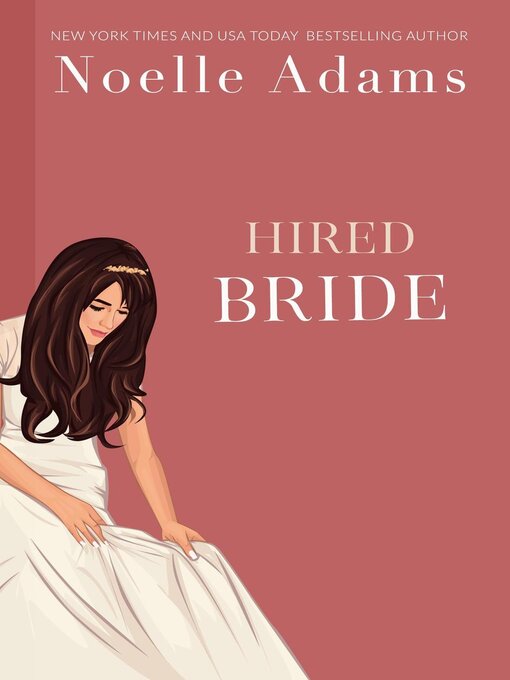 Title details for Hired Bride by Noelle Adams - Available